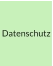 Datenschutz